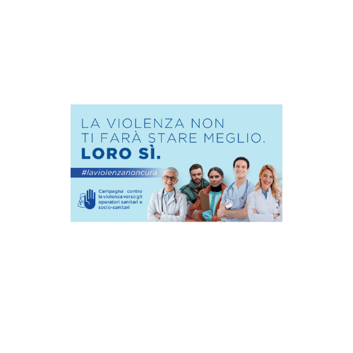 Clicca per accedere all'articolo Campagna di comunicazione contro la violenza verso gli operatori sanitari e socio-sanitari 